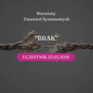"Brak" Online UCZESTNIK 23.03.2026