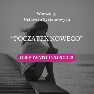 "Początek nowego" Online OBSERWATOR 22.05.2026
